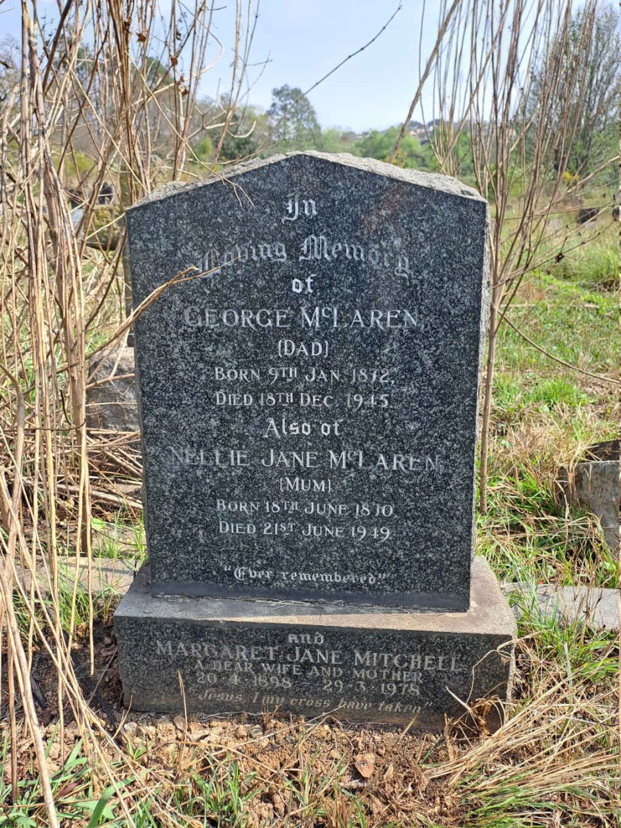 MCLAREN George 1872-1945 & Nellie Jane 1870-1949 :: MITCHELL Margaret Jane 1898-1978