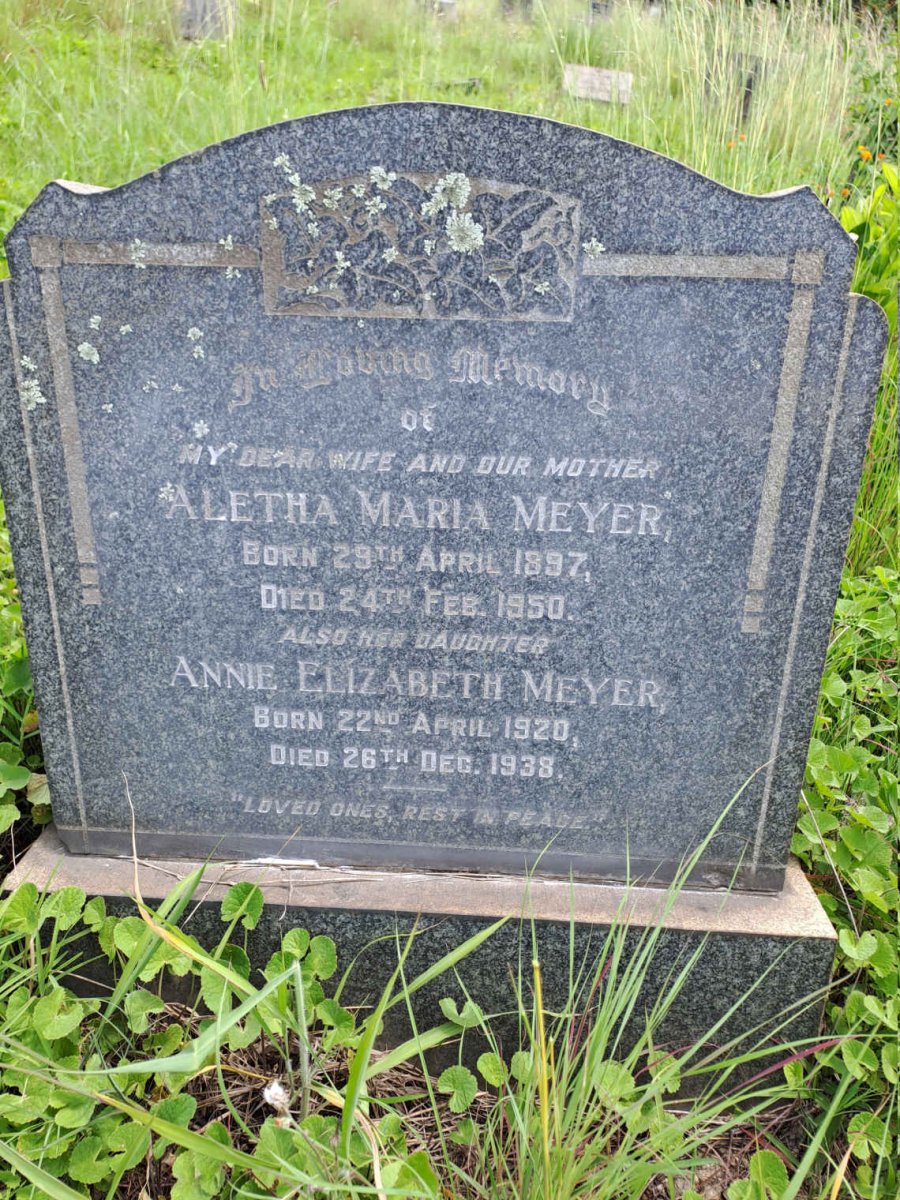 MEYER Aletha Maria 1897-1950 & MEYER Annie Elizabeth 1920-1938