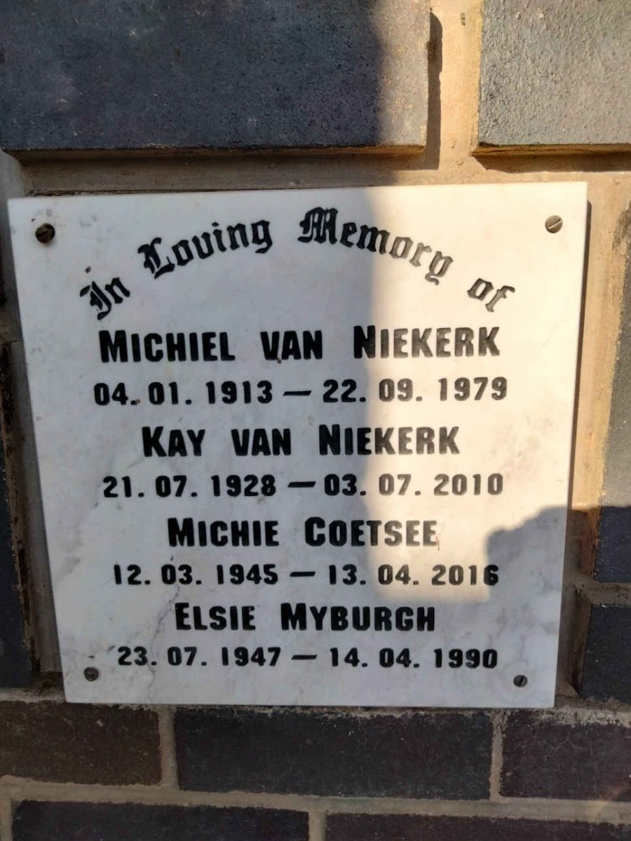 NIEKERK Michiel, van 1913-1979 &amp; Kay 1928-2010 :: COETSEE Michie 1945-2016 :: MYBURGH Elsie 1947-1990