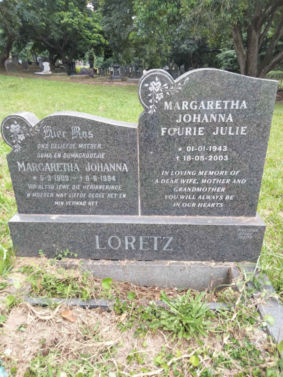 LORETZ Margaretha Johanna 1919-1994 :: LORETZ Margaretha Johanna Fourie Julie 1943-2003