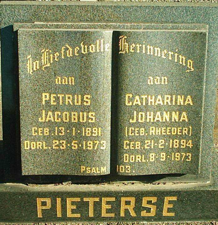 PIETERSE Petrus Jacobus 1891-1973 &amp; Catharina Johanna RHEEDER 1894-1973