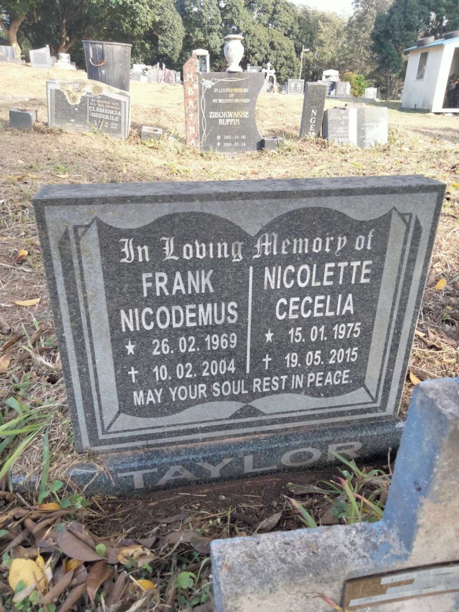 TAYLOR Frank Nicodemus 1969-2004 &amp; Nicolette Cecelia 1975-2015
