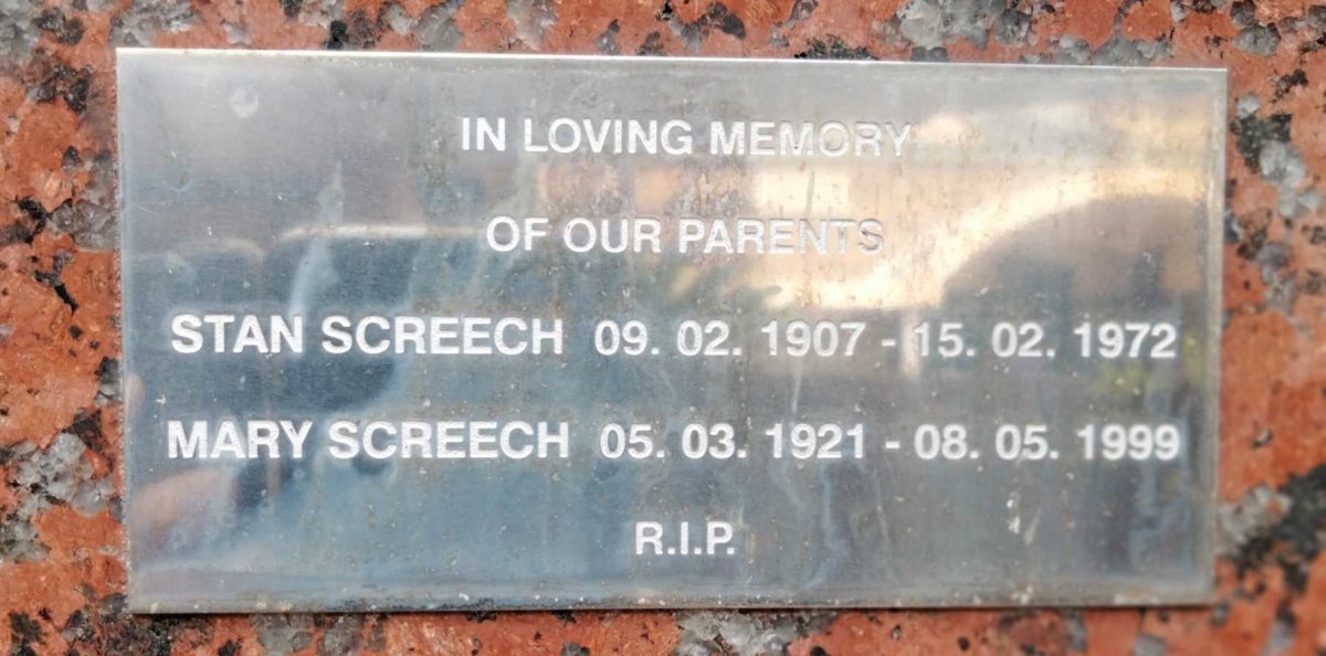 SCREECH Stan 1907-1972 & Mary 1921-1999 