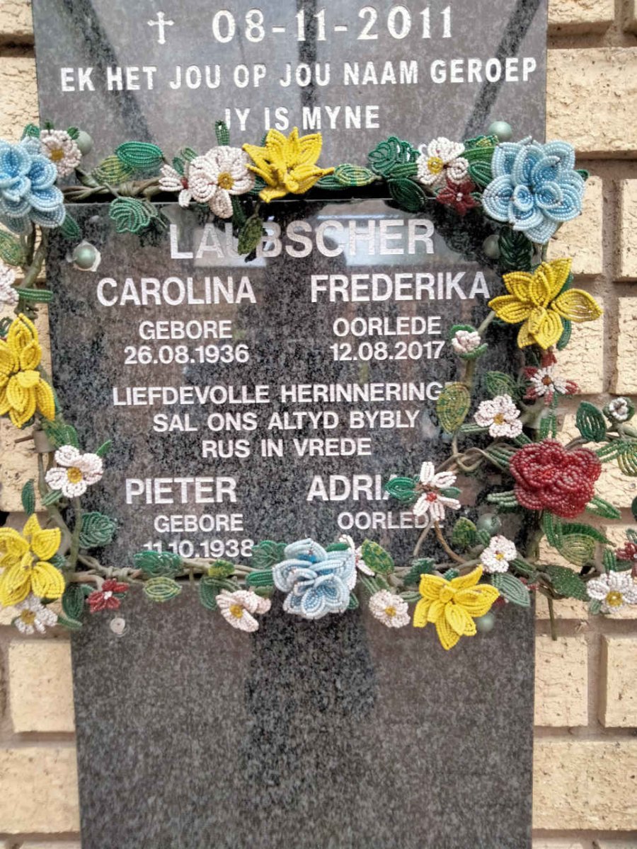 LAUBSCHER Pieter Adr. 1938- & Carolina Frederika 1936-2017