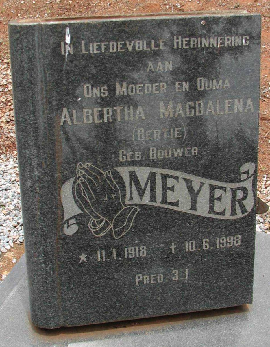 MEYER Albertha Magdalena nee BOUWER 1918-1998