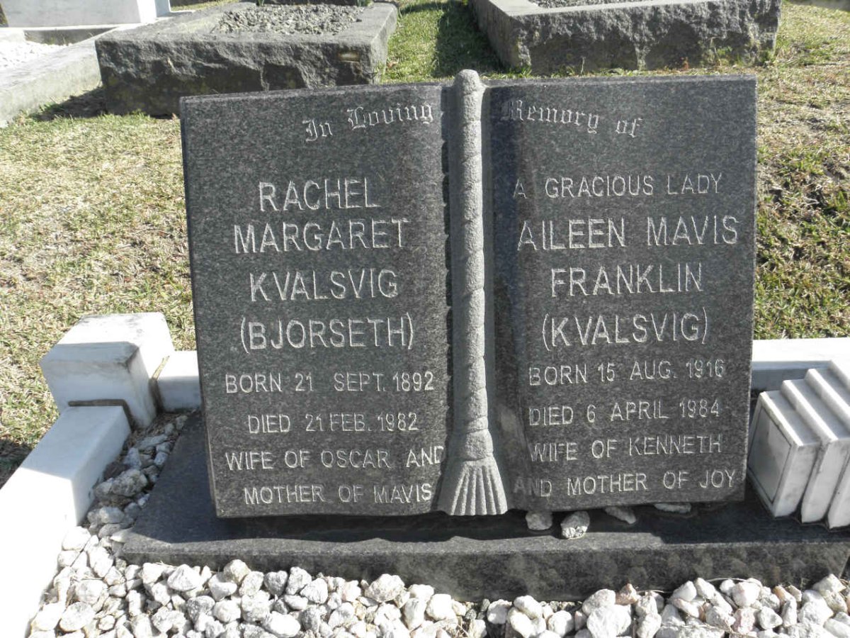 KVALSVIG Rachel Margaret nee BJORSETH 1892-1982 :: FRANKLIN Aileen Mavis nee KVALSVIG 1916-1984