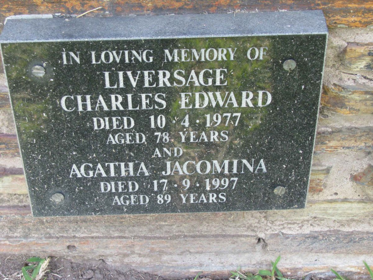 LIVERSAGE Charles Edward -1977 &amp; Agatha Jacomina -1997