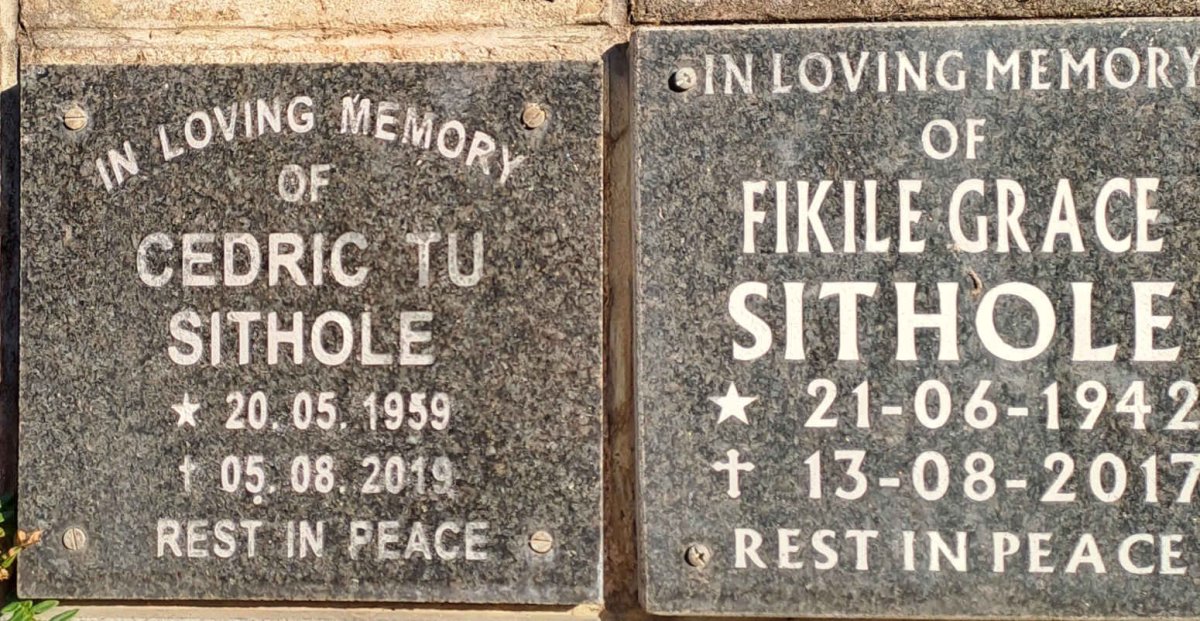 SITHOLE Cedric Tu 1959-2019 :: SITHOLE Fikile Grace 1942-2017