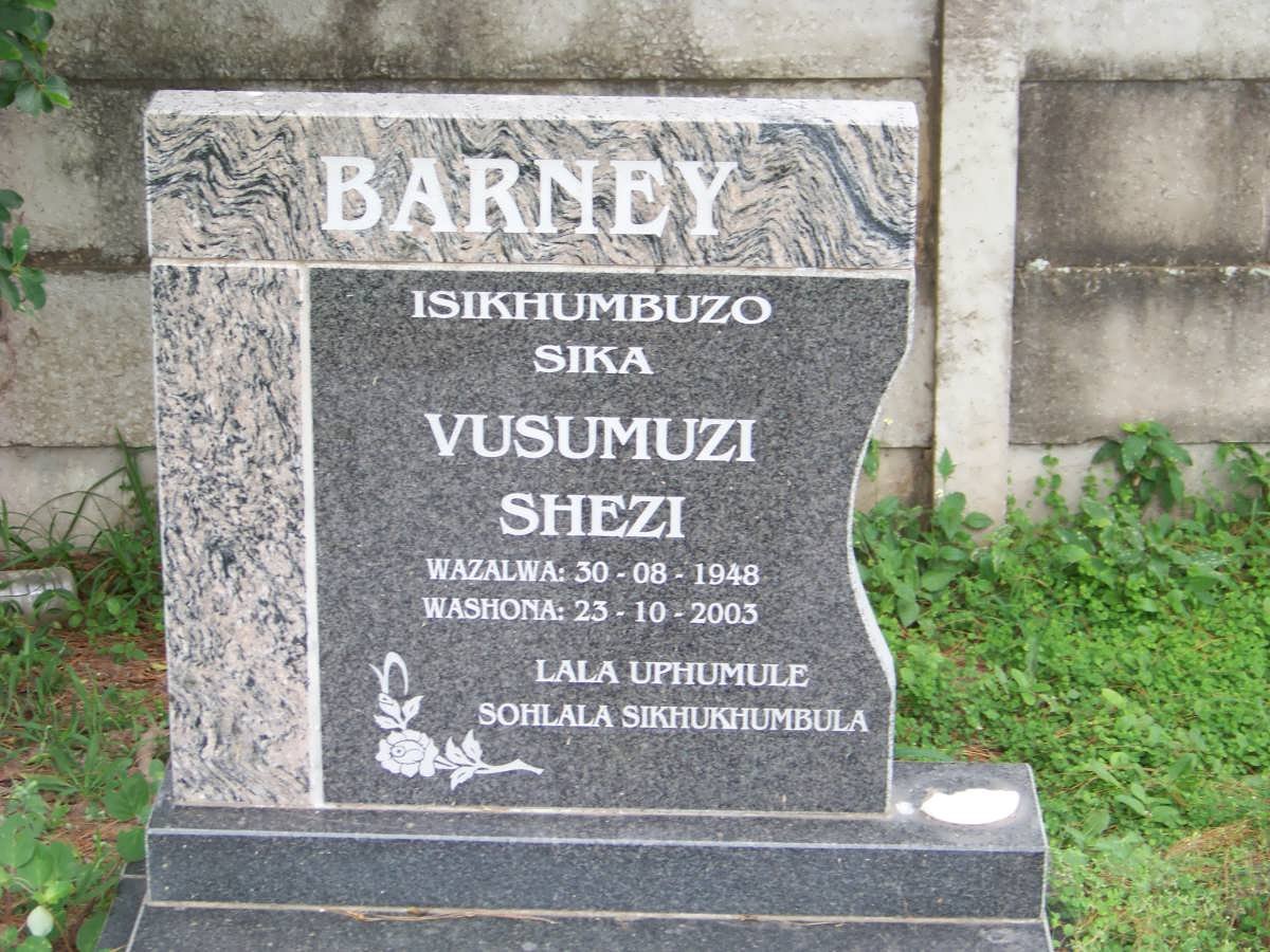 BARNEY Vusumuzi Shezi 1948-2003