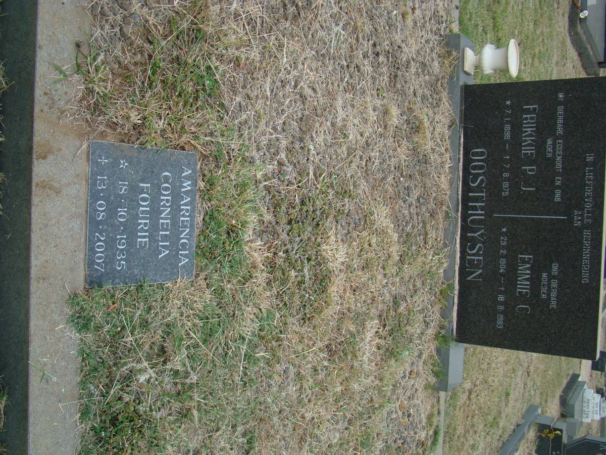 OOSTHUYSEN Frikkie P.J. 1898-1975 &amp; Emmie C. 1904-1989 :: FOURIE Amarencia Cornelia 1935-2007